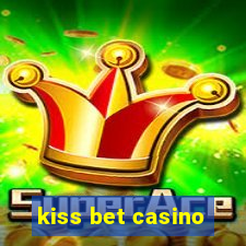 kiss bet casino